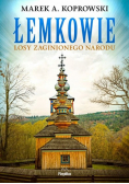 Łemkowie. Losy zaginionego narodu
