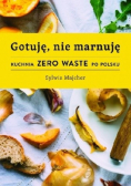 Gotuję nie marnuję