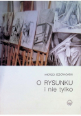 O rysunku i nie tylko