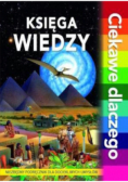 Księga wiedzy  ciekawe dlaczego