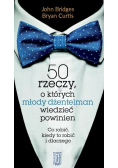 50 rzeczy o których młody dżentelmen wiedzieć powinien