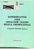 Konserwatyzm jako oswajanie chaosu świata empirycznego