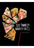 120 twarzy Marty Frej