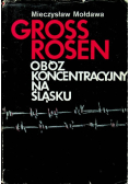 Gross Rosen obóz koncentracyjny na Śląsku