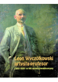 Leon Wyczółkowski artysta profesor