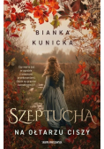 Szeptucha. Na ołtarzu ciszy