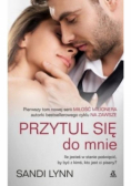 Przytul się do mnie