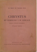 Chrystus w cierpieniu i w chwale 1948 r.