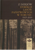 Z dziejów dyrekcji lasów państwowych w Toruniu 1925 -2010