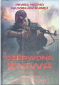 Czerwone żniwa Tom I Uderzenie wyprzedzające