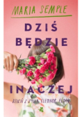 Dziś będzie inaczej