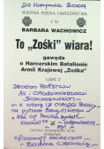 To Zośki wiara