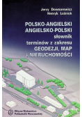 Polsko - angielski angielsko - polski słownik terminów z zakresu geodezji map i nieruchomości
