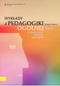 Wykłady z pedagogiki ogólnej Tom II