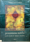 Przemiana mitów czyli życie w epoce schyłku