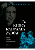 Ta, która ratowała Żydów