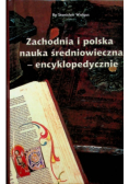 Zachodnia i polska nauka  średniowieczna encyklopedycznie