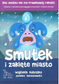 Smutek i zaklęte miasto