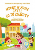 Muchy w nosie czyli co to znaczy