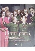 Ułani poeci dżentelmeni Męski świat w przedwojennej Polsce