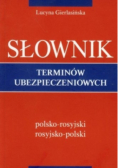 Słownik terminów ubezpieczeniowych polsko rosyjski rosyjsko polski