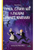 Tymek Czarny Kot i zagadki Pałacu Marianny