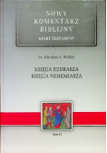 Nowy Komentarz Biblijny Stary Testament Księga Ezdrasza Księga Nehemiasza Tom 11