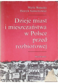 Dzieje miast i mieszczaństwa w Polsce przedrozbiorowej