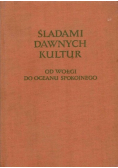 Śladami dawnych kultur od Wołgi do Oceanu Spokojnego