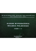 Album wyposażenia Wojska Polskiego część I i II