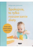 Spokojnie, to tylko rozszerzanie diety