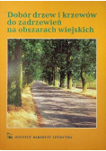 Dobór drzew i krzewów do zadrzewień na obszarach wiejskich