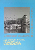 Architektura XX wieku i jej waloryzacja w Gdyni i w Europie