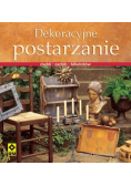 Dekoracyjne postarzanie mebli ozdób bibelotów
