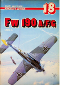 Monografie lotnicze Nr 18 Fw 190 A / F /  G Część II