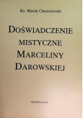 Doświadczenie mistyczne Marceliny Darowskiej