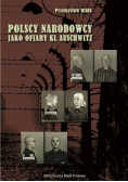 Polscy Narodowcy jako ofiary KL Auschwitz