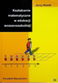 Kształcenie matematyczne w edukacji wczesnoszkolnej