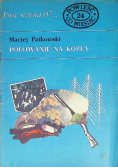 Powieść co miesiąc Tom 24 Ewa wzywa 07 Polowanie na kozła