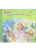 Barbie Śpiewające drzewo