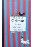 Grimm Baśnie dla dzieci i dla domu Tom II
