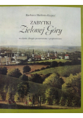 Zabytki zielonej góry