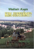 Kim jesteśmy? Anastazja Część 5.