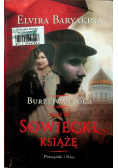 Burzliwa epoka Część III Sowiecki książę