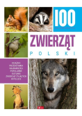 100 najciekawszych zwierząt Polski