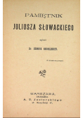 Pamiętnik Juliusza Słowackiego 1901 r.