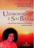 Uzdrowienie z Sai Babą
