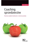 Coaching sprzedawców Przemiana zwykłych handlowców w mistrzów sprzedaży
