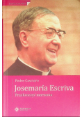 Josemaria Escriva Przekroczyć marzenia