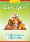 Co z czym Prawidłowe łączenie pokarmów